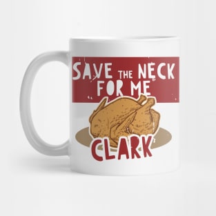 Vintage Save the Neck for Me, Clark Mug